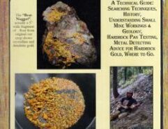 The Elusive "Pocket Gold" of South Western Oregon Product Description The Elusive “Pocket Gold” of South Western Oregon A Technical Guide: Searching Techniques, History, Understanding Small Mine Workings and Geology, Hard Rock Pan Testing, Metal Detecting advice for Hardrock Gold and Most Important Where to go in Southwestern Oregon by Tom (T.H) Bohmker Newly Revised now 134 Pages! Great Book! Includes: What are surface pocket Gold Deposits & Pocket Mines? How do these “Surface Pocket Gold” deposits form on or near the surface? Different Types and examples of Hard Rock and Pocket Gold Deposits. Understanding small mine workings, geology and safety Examples of Gold Pocket Deposits & Pocket Mines Searching Techniques for Pocket Gold & Hard Rock Gold Deposits – New and Old Methods Tools and Techniques Metal Detecting for Pocket and Lode Gold Likely areas to prospect for Pocket Gold Areas Ashland to the California Border Pocket Gold Area Jacksonville to Applegate Pocket Gold Area Gold Hill, Sardine Creek Pocket Gold Area Wolf Creek to Jump off Joe Creek Pocket Gold Area Ilinois River, Josephine & Briggs Creek Pocket Gold Area Galice to Cow Creek Pocket Gold Area Canyonville, Silver Peak Pocket Gold Area Other areas of Possible Pocket Gold Research Strategies Lots of other valuable information, maps, pictures, directions, to areas and much much more.